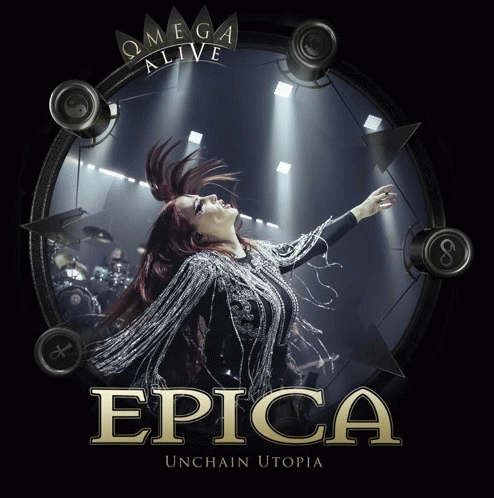 Epica (NL) : Unchain Utopia (Omega Alive)